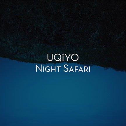 Night Safari / UQiYO